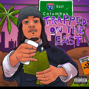 Trapped On The East (Explicit)