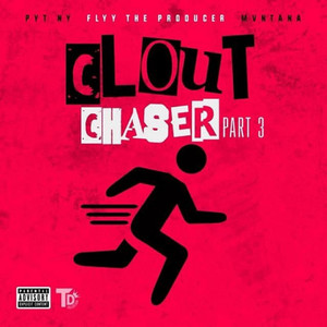 Clout Chaser Pt. 3