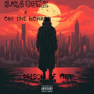 Prison Of M3 (feat. Oh! The Horror)