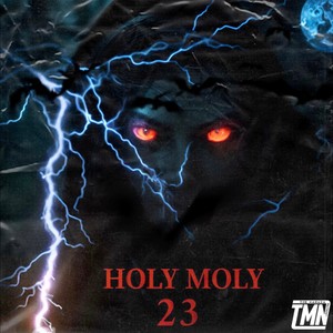 Holy Moly 23 (Explicit)