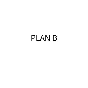 Plan B