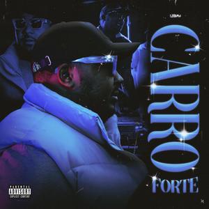 Carro forte (Explicit)