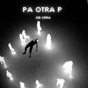 Pa Otra P (Explicit)