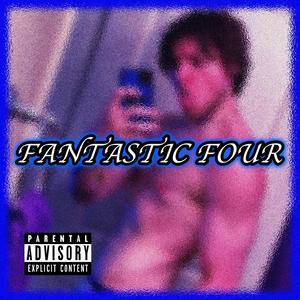 FANTASTIC FOUR(feat. TY DAWG) (Explicit)