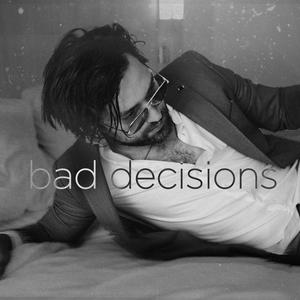 Bad Decisions (feat. xøLove)