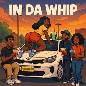 IN DA WHIP (feat. Basian.Princess (Kia Girl), DJSALUTENJ & Tricks) (Explicit)