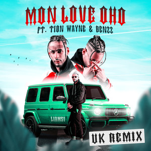 MON LOVE OHO (feat. Tion Wayne & Benzz) [UK Remix] [Explicit]