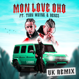 MON LOVE OHO (feat. Tion Wayne & Benzz) (UK Remix|Explicit)