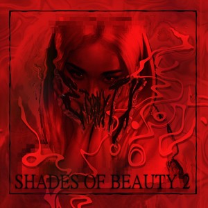 Shades Of Beauty 2 (Explicit)