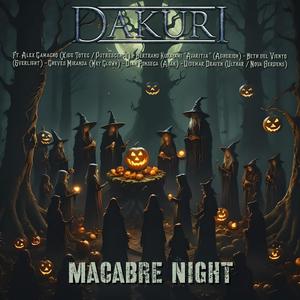 Macabre Night (feat. Alex Camacho, Bertrand Kurayami "Avaritia", Beth Santillán, Cheves Miranda, Dian Fonseca -Abäk- & Uidemar Draven)