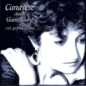 Canavese chante Gainsbourg (Ces petits riens...)