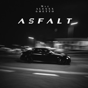Asfalt (Explicit)