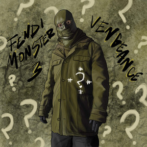 Fendi Monster 3 (Vengeance) [Explicit]