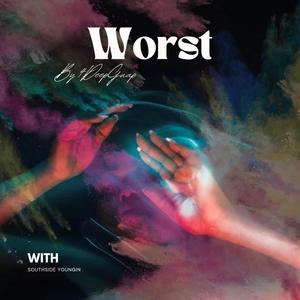 Worst (feat. Southside Youngin) [Explicit]