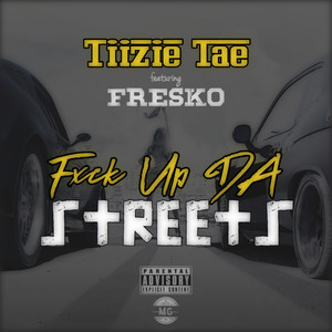 ***** up da Streetz (Explicit)