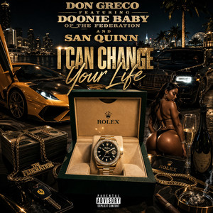 I CAN CHANGE YOUR LIFE (Explicit)
