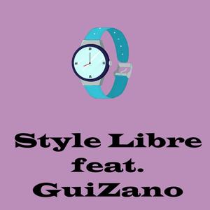 Style Libre (feat. GuiZano) [Explicit]