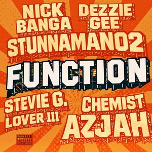 Function (feat. Stunnaman02, Azjah, Dezzie Gee & Steve G. Lover III) (Explicit)