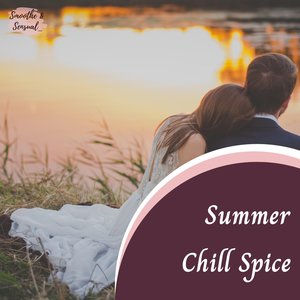 Summer Chill Spice