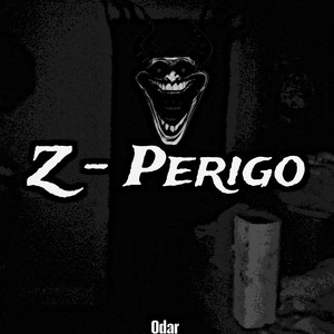 Z - Perigo