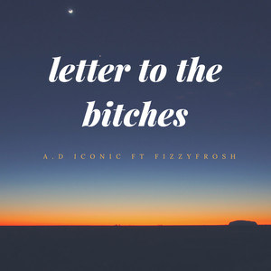 Letter to the *****es (Explicit)