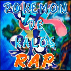 Pokemon De Kalos Rap