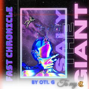 Fast Chronicle (feat. Oti.G) [Explicit]