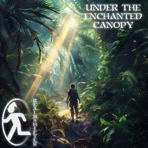 Under the Enchanted Canopy