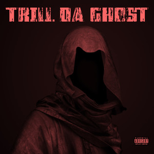 Trill Da Ghost - Str8 Lace (Explicit)