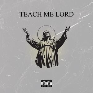 Teach Me Lord (feat. HypocriteOnHere & Xelly) (Remix)
