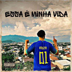 Essa É Minha Vida (Explicit)