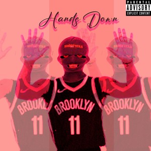 Hands Down (Explicit)