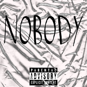 NOBODY (Explicit)