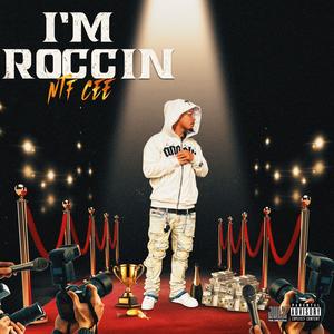IM ROCCIN (Explicit)