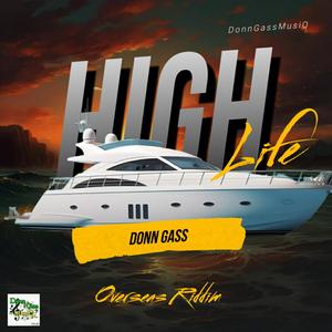 High Life (Overseas Riddim) (Explicit)