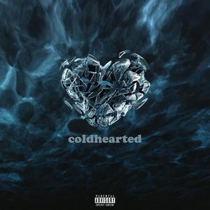 coldhearted (feat. FLEXPROPHET, SHAB & KIL) [Explicit]