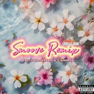 Smoove (feat. CoolJazz601 & J. Anders) [Remix] [Explicit]