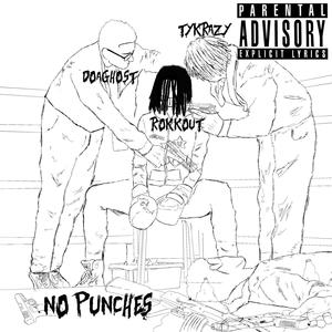 No Punches (feat. Rokkout & TyKrazy) (Explicit)