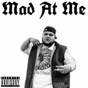 Mad At Me (Explicit)