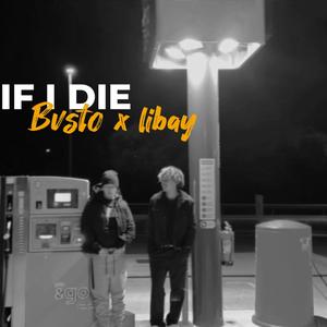 If i die (feat. Libay)