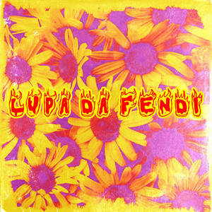 Lupa da Fendi (Explicit)