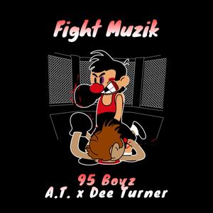 Fight Muzik (Explicit)