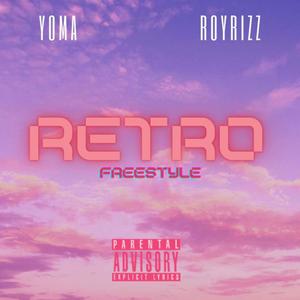 Retro freestyle (feat. Yoma) [Explicit]