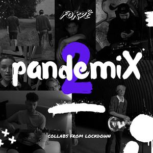 pandemiX 2: collabs from lockdown (Explicit)