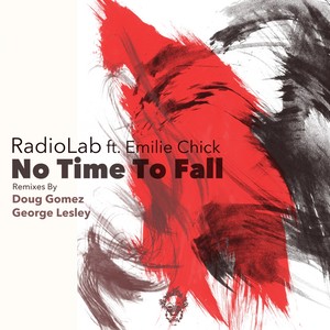No Time To Fall (George Lesley Remix)