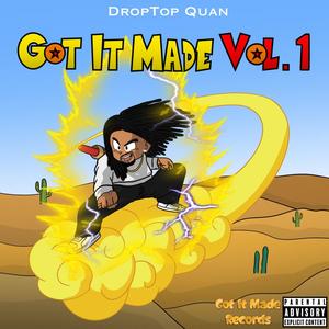 Got It Made, Vol. 1 (Explicit)