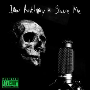 Save Me (Explicit)