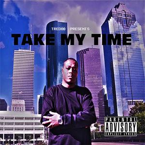 Take My Time (Explicit)