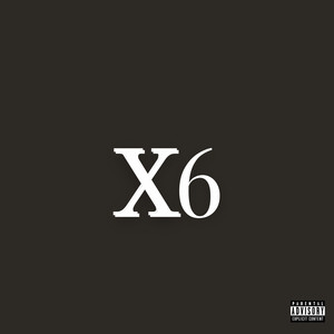 X6 (Explicit)