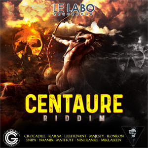 Centaure Riddim (Explicit)